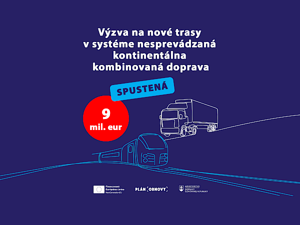 Výzva na nové trasy v systéme nesprevádzaná kontinentálna kombinovaná doprava otvorená
