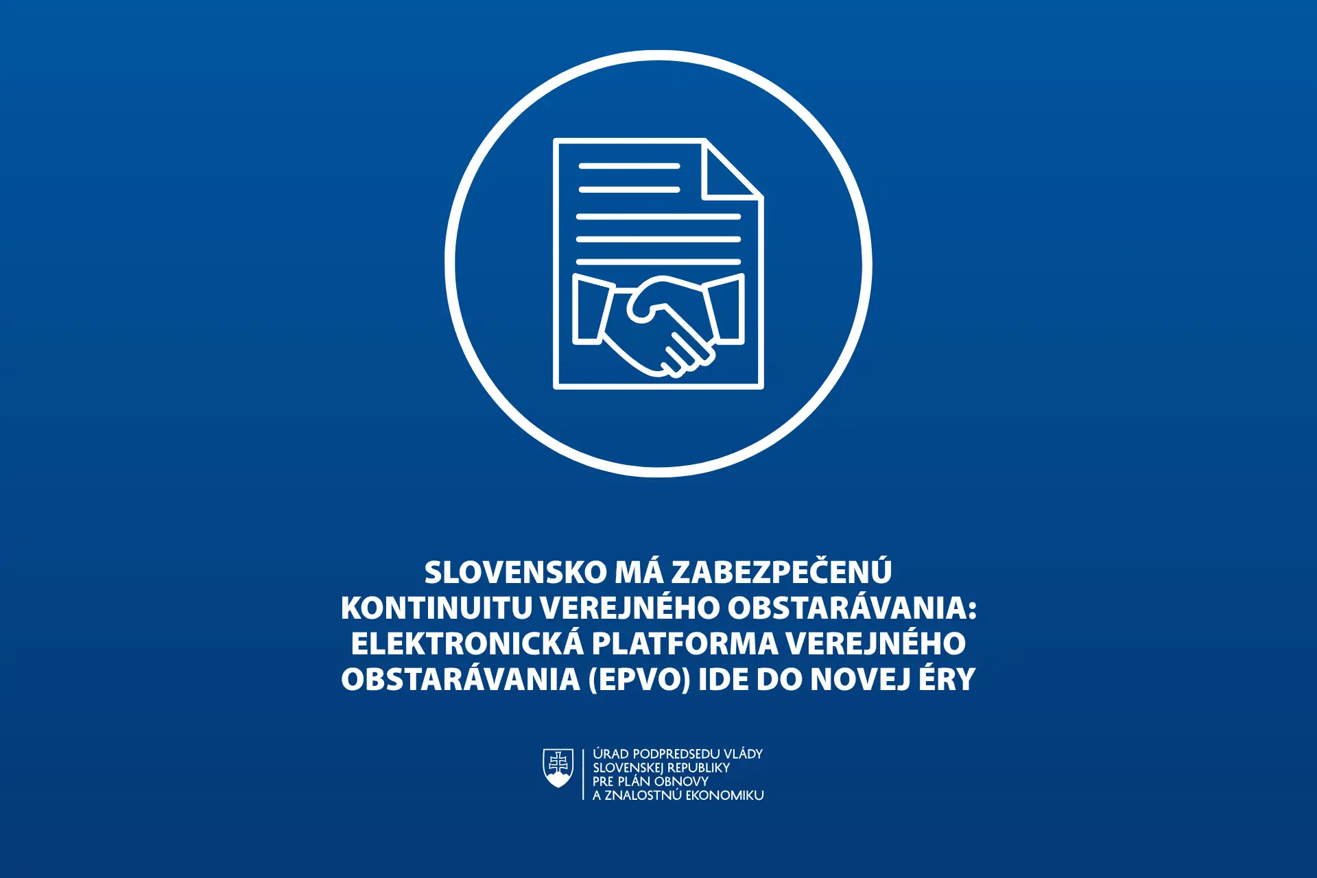 Slovensko má zabezpečenú kontinuitu verejného obstarávania: Elektronická platforma verejného obstarávania (EPVO) ide do novej éry