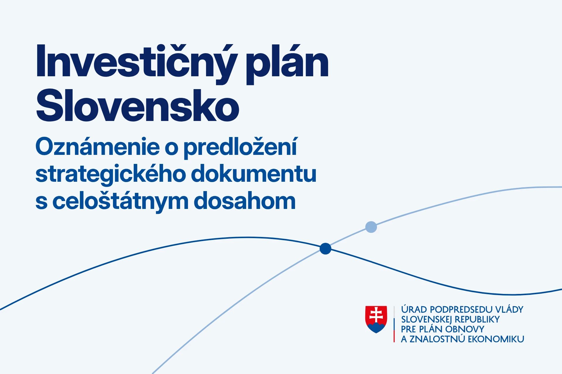 Investičný plán Slovensko – oznámenie o predložení strategického dokumentu s celoštátnym dosahom